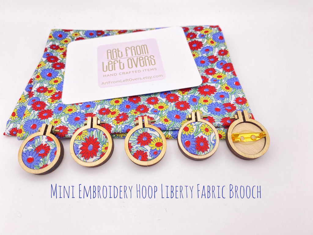 Liberty Fabric Brooch. Floral Embroidery Hoop Pin. Handmade Upcycled Fabric Gift for Her